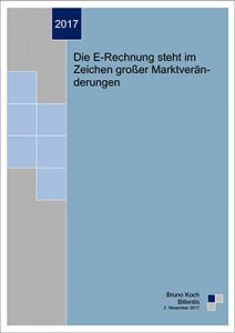 Cover of the 2017 Billentis report, Die E-Rechnung steht im Zeichen großer Marktveränderungen by Bruno Koch, featuring a geometric blue and gray design.