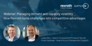 Webinar banner for Rexroth and SupplyOn on managing demand and capacity volatility. Includes photos and titles of Ludwig Merz and Florian Hackinger.